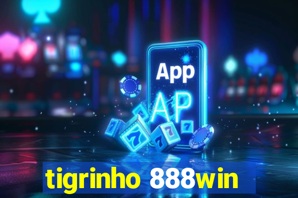 tigrinho 888win